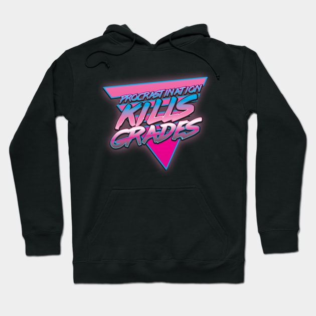 Procrastination Kills Hoodie by vphsgraphics